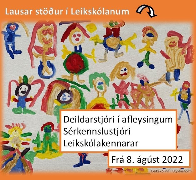 Lausar stöður í leikskólanum frá 8. ágúst 2022